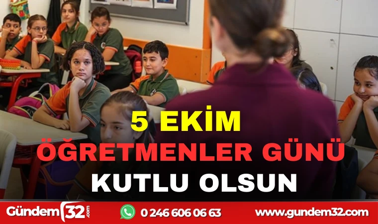 5 EKİM ÖĞRETMENLER GÜNÜ KUTLU OLSUN