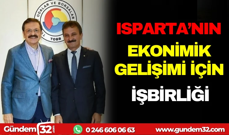 ISPARTA'NIN EKONOMİK GELİŞİMİ İÇİN İŞBİRLİĞİ