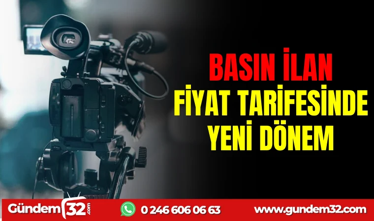 BASIN İLAN FİYAT TARİFESİNDE YENİ DÖNEM