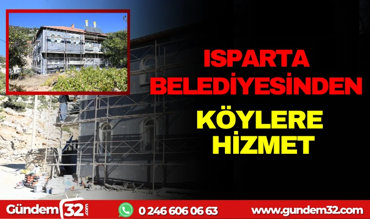 ISPARTA BELEDİYESİNDEN KÖYLERE HİZMET