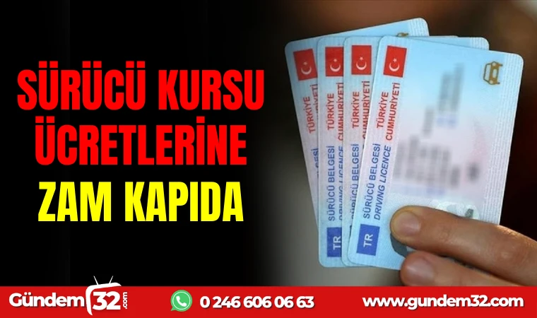 SÜRÜCÜ KURSU ÜCRETLERİNE ZAM KAPIDA