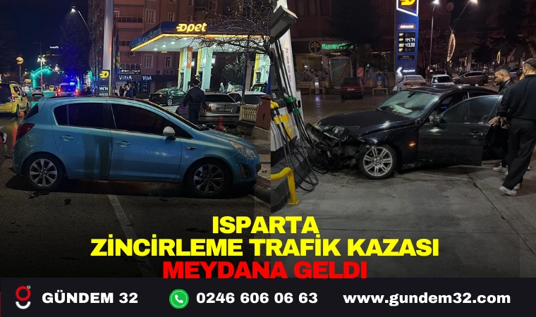 ISPARTA'DA ZİNCİRLEME TRAFİK KAZASI MEYDANA GELDİ