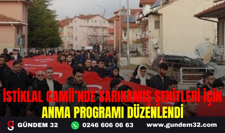 İSTİKLAL CAMİİ’NDE SARIKAMIŞ ŞEHİTLERİ İÇİN ANMA PROGRAMI DÜZENLENDİ