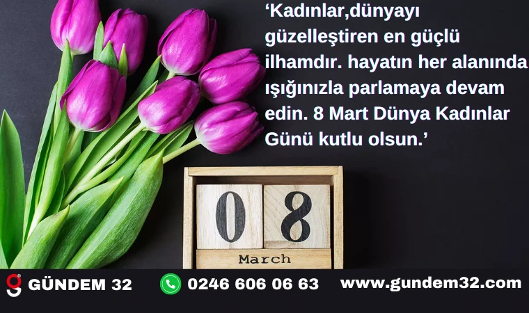 8 MART DÜNYA KADINLAR GÜNÜ