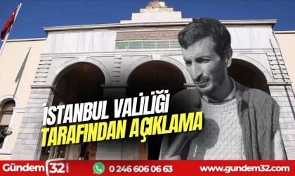 İstanbul Valiliğinden açıklama geldi