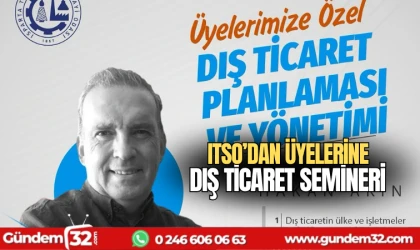 ITSO'dan üyelerine dış ticaret semineri