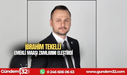 İbrahim Tekelli emekli maaşı zamlarını eleştirdi