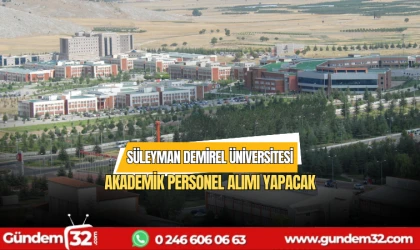 Süleyman Demirel Üniversitesi Akademik personel alımı yapacak