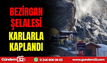 BEZİRGAN ŞELALESİ KARLARA KAPLANDI