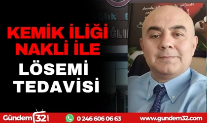 KEMİK İLİĞİ NAKLİ İLE LÖSEMİ TEDAVİSİ