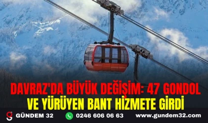 DAVRAZ'DA BÜYÜK DEĞİŞİM: 47 GONDOL VE YÜRÜYEN BANT HİZMETE GİRDİ