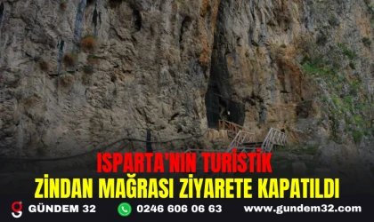 ISPARTA'NIN TURİSTİK ZİNDAN MAĞRASI ZİYARETE KAPATILDI