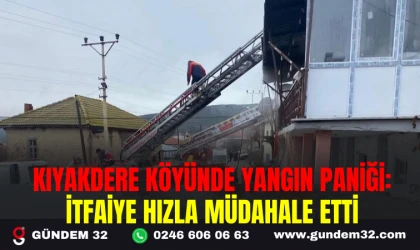 KIYAKDERE KÖYÜNDE YANGIN PANİĞİ: İTFAİYE HIZLA MÜDAHALE ETTİ