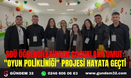 SDÜ ÖĞRENCİLERİNDEN ÇOCUKLARA UMUT: "OYUN POLİKLİNİĞİ" PROJESİ HAYATA GEÇTİ